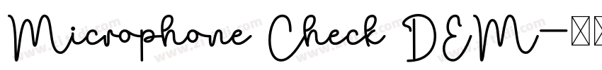 Microphone Check DEM字体转换
